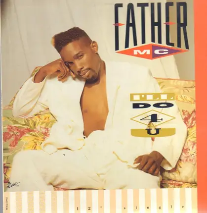 Father MC - I'll Do 4 U