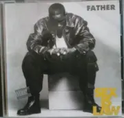 CD - Father MC - Sex Is Law