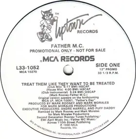 Father MC - Treat Them Like They Want To Be Treated