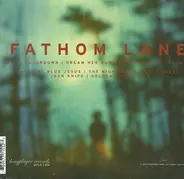 Fathom Lane - Fathom Lane