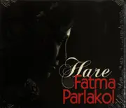 CD - Fatima Parlakol - Hare - Digipak