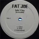 12inch Vinyl Single - Fat Joe - Safe 2 Say (The Incredible)