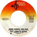 7inch Vinyl Single - Fat Larry's Band - Here Comes The Sun