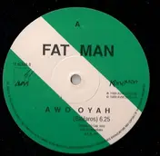 Fatman - Awooyah