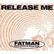 12inch Vinyl Single - Fatman Featuring Stella Mae - Release Me (Steve Anderson Remix)