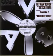 Fatman Scoop & Dj Skribble - Introducing Danny P 'All Night Long'