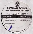 12inch Vinyl Single - Fatman Scoop feat. Elephant Man and Jabba - U Sexy Girl
