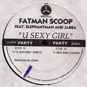 12inch Vinyl Single - Fatman Scoop feat. Elephant Man and Jabba - U Sexy Girl