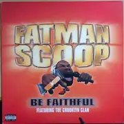 12inch Vinyl Single - Fatman Scoop Featuring Crooklyn Clan - Be Faithful