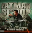 12inch Vinyl Single - Fatman Scoop Featuring Crooklyn Clan - It Takes Scoop