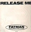 12inch Vinyl Single - Fatman - Release Me (Steve Anderson Remix)