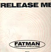 12inch Vinyl Single - Fatman - Release Me (Steve Anderson Remix)