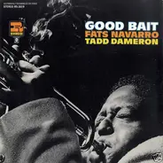 Fats Navarro , Tadd Dameron - Good Bait