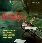 Fats Navarro , Art Blakey , Dexter Gordon , Tadd Dameron , Eddie "Lockjaw" Davis - Nostalgia (Fats Navarro Memorial No. 2)