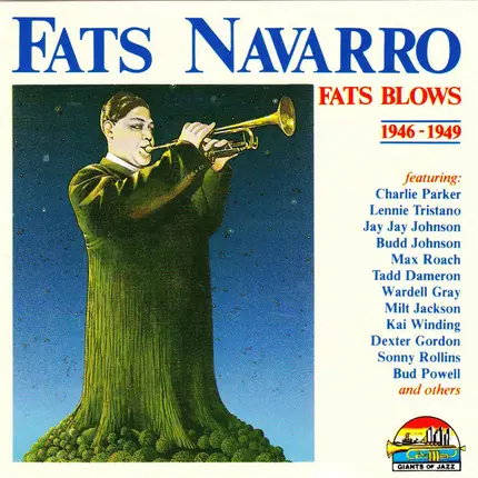 Fats Navarro - Fats Blows 1946-1949