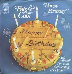 fats and his cats - Happy Birthday / Ich Wünsch' Dir Zum Geburtstag Alles Gute