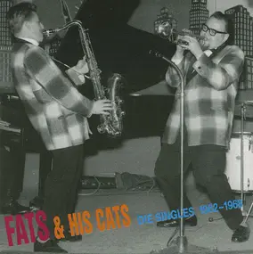 fats and his cats - Die Singles 1962-1968