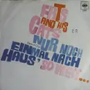 7inch Vinyl Single - Fats And His Cats - Nur Noch Einmal Nach Haus'