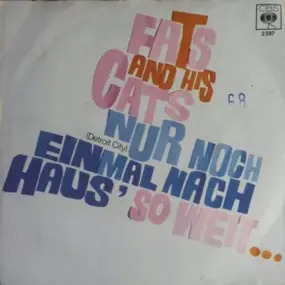 fats and his cats - Nur Noch Einmal Nach Haus'