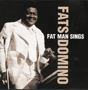Fats Domino - The Fat Man Sings