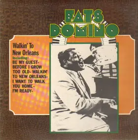 Fats Domino - The Fats Domino Story Vol 5 - 'Walking To New Orleans'