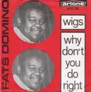 7inch Vinyl Single - Fats Domino - Wigs