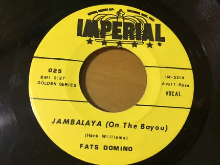 Fats Domino - You Always Hurt The One You Love / Jambalaya