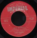 7inch Vinyl Single - Fats Domino - Blue Monday / What's The Reason I'm Not Pleasing You