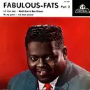 7inch Vinyl Single - Fats Domino - Fabulous Fats Part 2  -  Lil' Liza Jane / Mardi Gras In New Orleans / Be My Guest / I've Been Around - EP