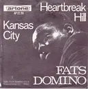 7inch Vinyl Single - Fats Domino - Heartbreak Hill / Kansas City