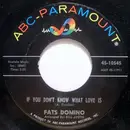 7inch Vinyl Single - Fats Domino - If You Don't Know What Love Is