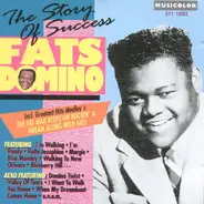 Fats Domino - The Story Of Success
