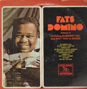 Fats Domino - Volume II (Including Blueberry Hill and Ain't That A Shame)