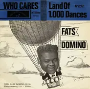 Fats Domino - Who Cares / Land Of 1000 Dances