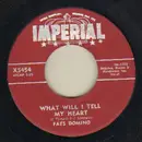 7inch Vinyl Single - Fats Domino - What Will I Tell My Heart / When I See You - original 1st us
