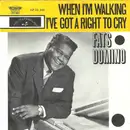 7inch Vinyl Single - Fats Domino - When I'm Walking / I've Got A Right To Cry