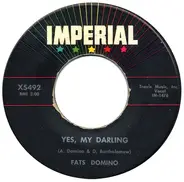 Fats Domino - Yes, My Darling / Don't You Know I Love You