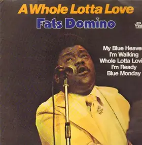 Fats Domino - A Whole Lotta Love