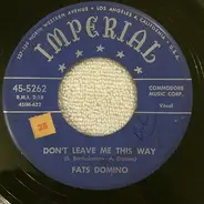 Fats Domino - Don't Leave Me This Way / Something's Wrong