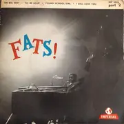 7inch Vinyl Single - Fats Domino - Fats! Part 2 - EP