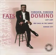 Fats Domino - Forever, Forever
