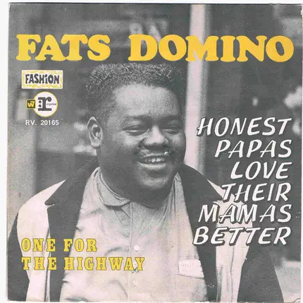 Fats Domino - Honest Papas Love Their Mothers Better