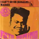 7inch Vinyl Single - Fats Domino - I Can't Go On (Rosalie) / Margie