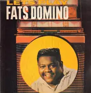 Fats Domino - Let's Play