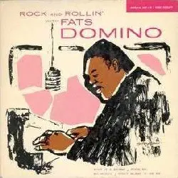 Fats Domino - Rockin' And Rollin' With Fats Domino