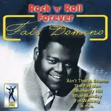 Fats Domino - Rock'n Roll Forever