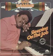 Fats Domino - Sleeping On The Job