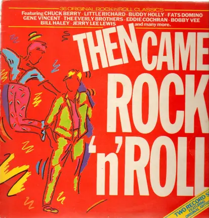 Fats Domino, Chuck Berry, Little Richard a.o. - Then Came Rock 'N' Roll