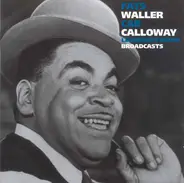 Fats Waller , Cab Calloway - Legendary Radio Broadcasts