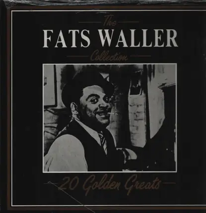 Fats Waller - The Fats Waller Collection - 20 Golden Greats